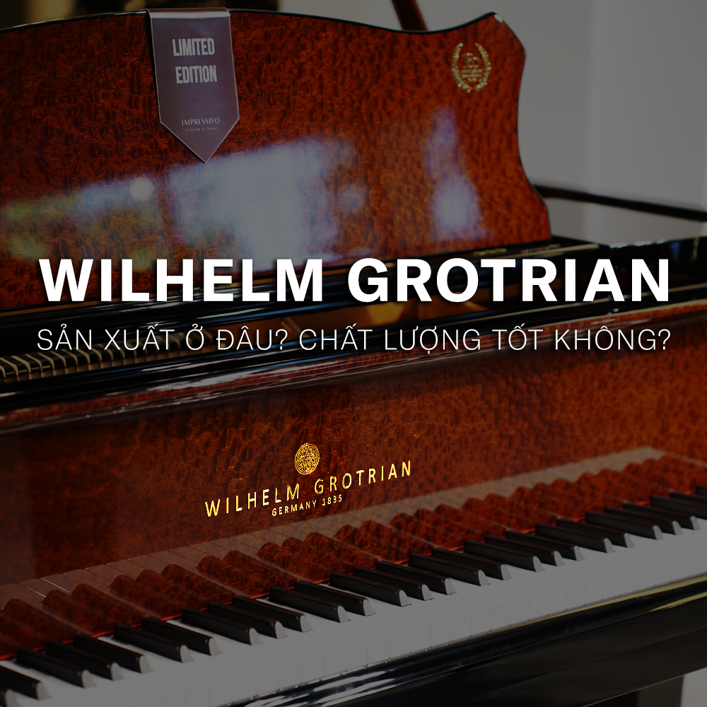 Wilhelm Grotrian sản xuất ở đâu?